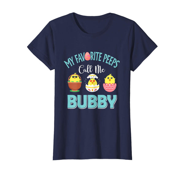 My Favorite Peeps Chicks Call Me Bubby Easter Shirt