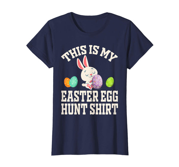 This is My Easter Egg Hunting T-Shirt The Hunt is On