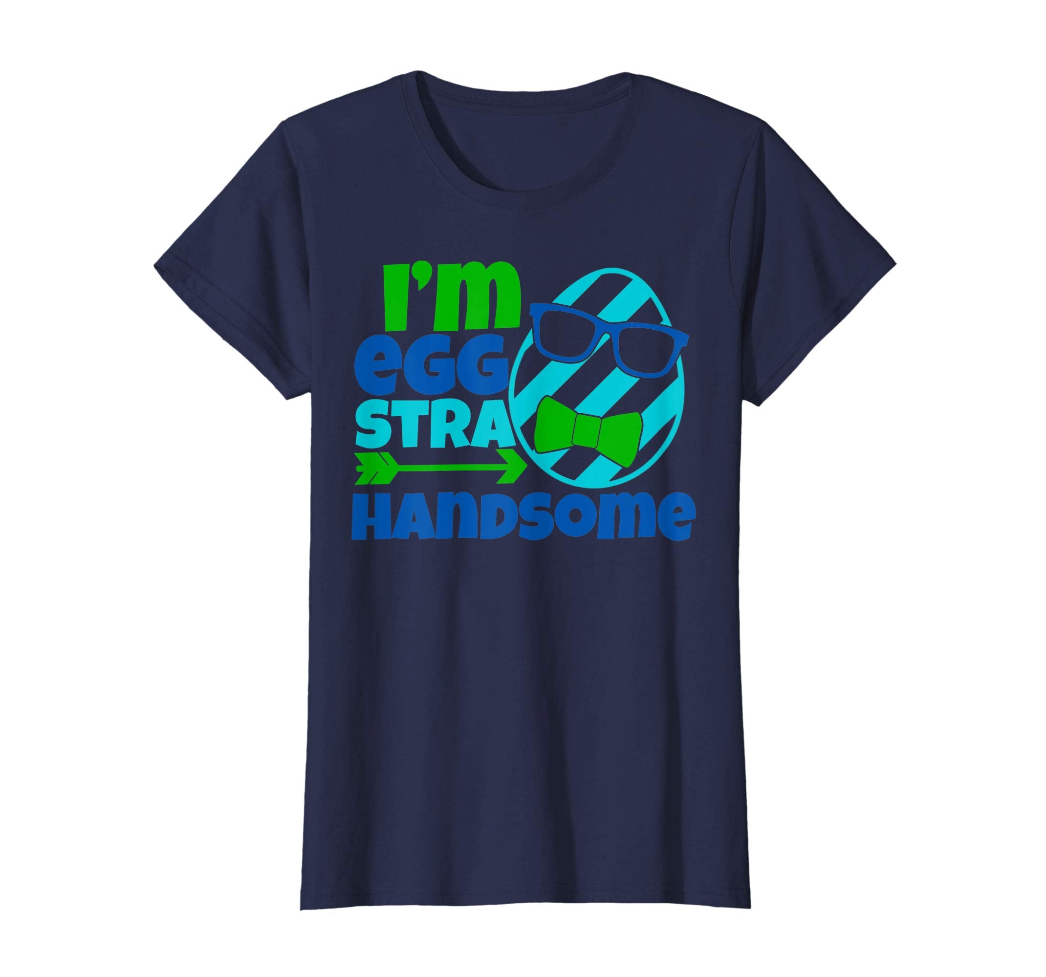 I'm Eggstra Handsome Funny Egg Hunt Easter 2019 Gift T-Shirt