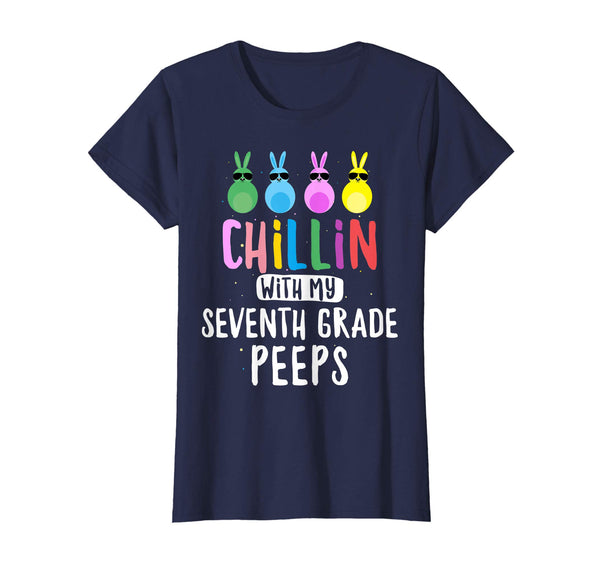 Chillin with My 7th Grade Peeps Teacher Student Easter Shirt