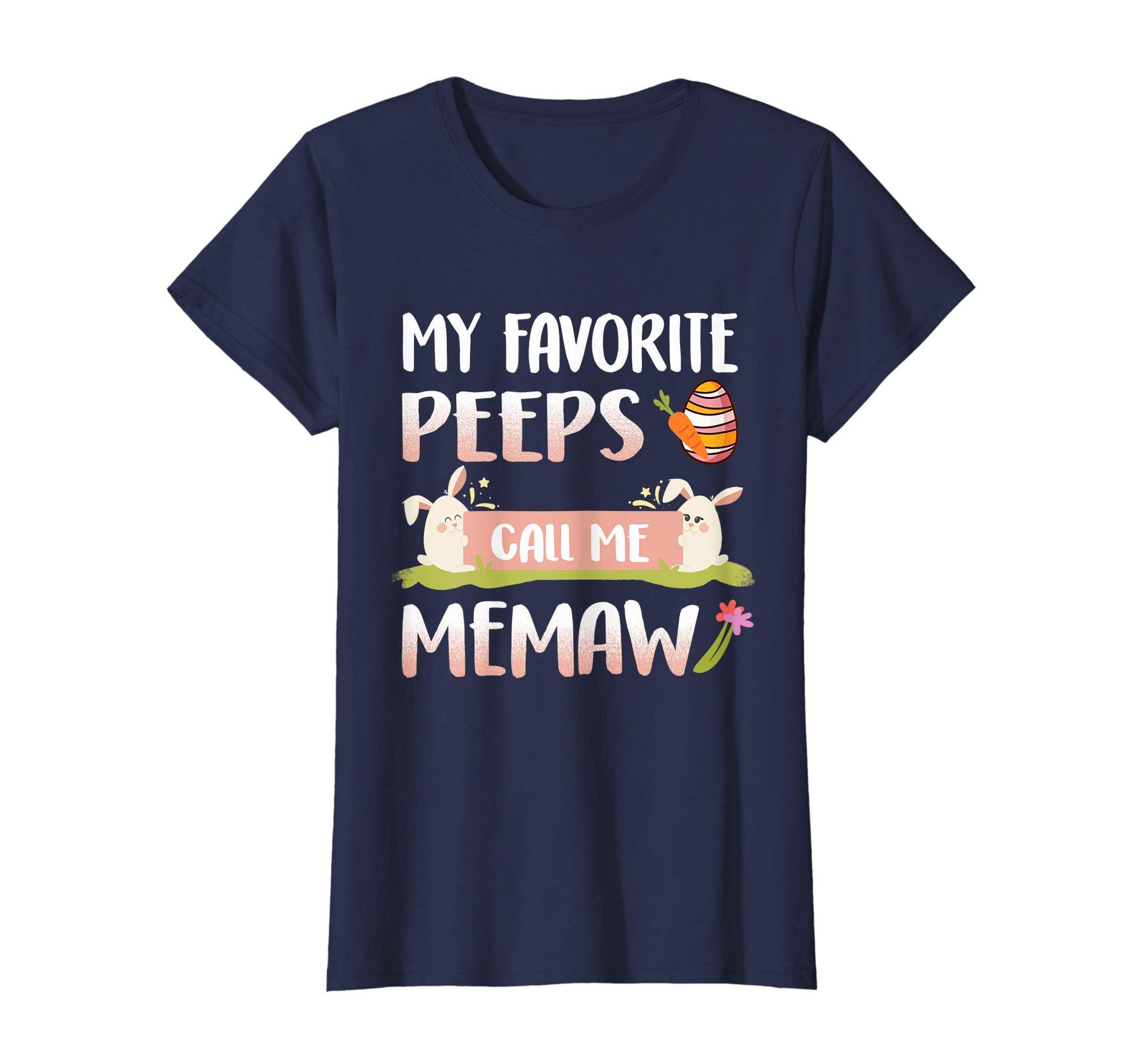 My Favorite Peeps Call Me Memaw Happy Easter T-Shirt