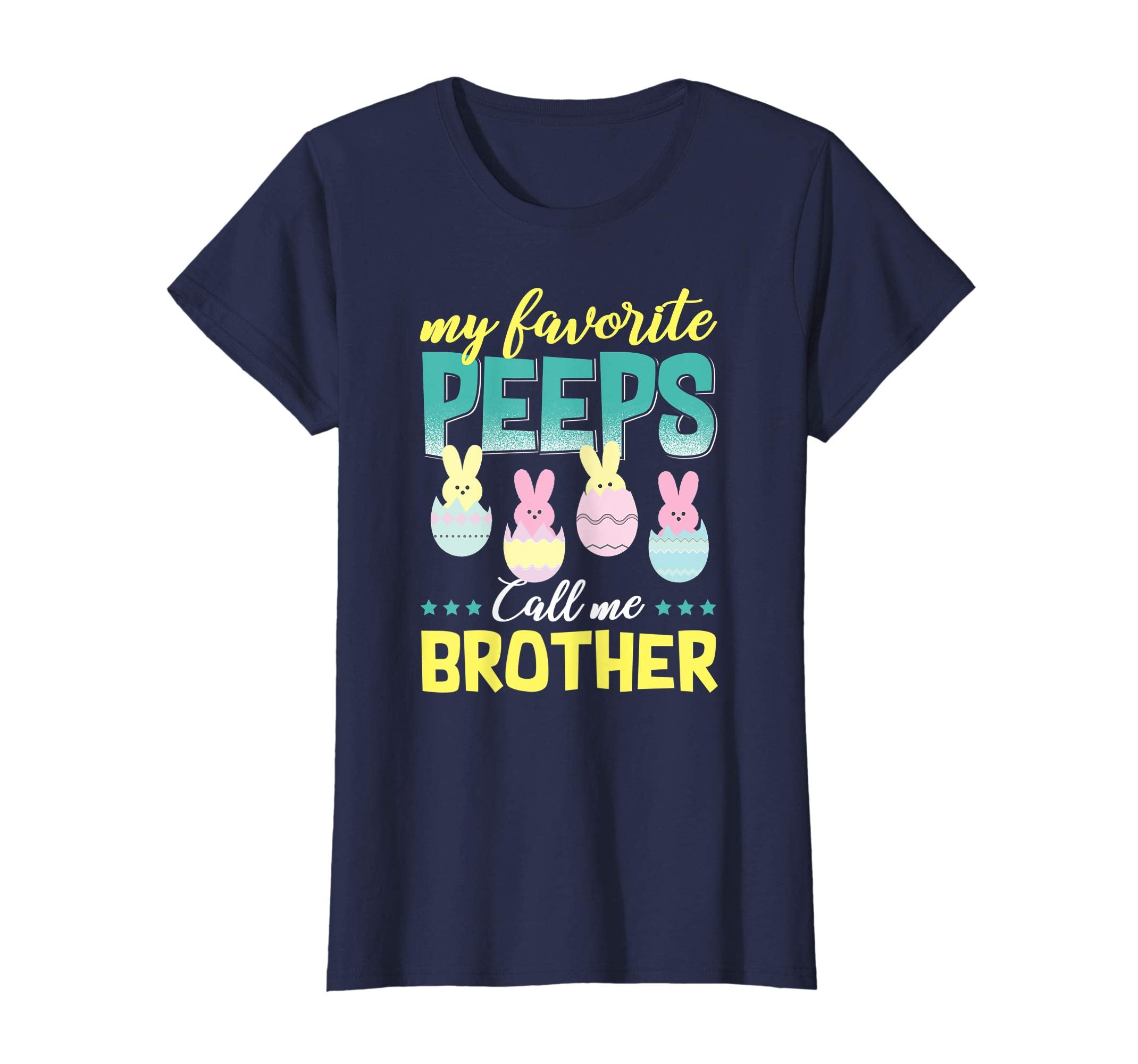 My Favorite Peeps Call Me Brother T-Shirt Easter Gift Shirt