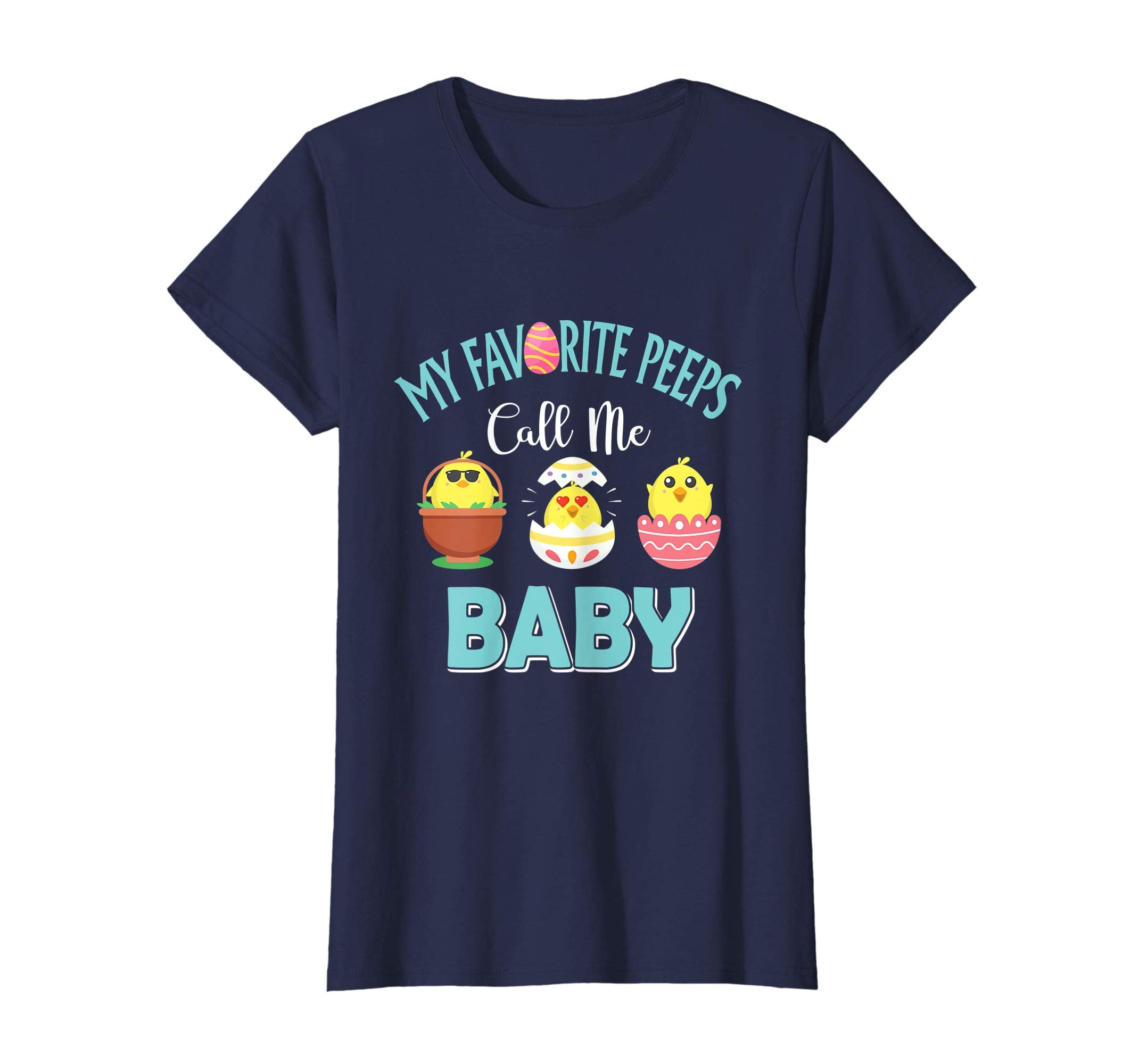 My Favorite Peeps Chicks Call Me Baby Easter Shirt
