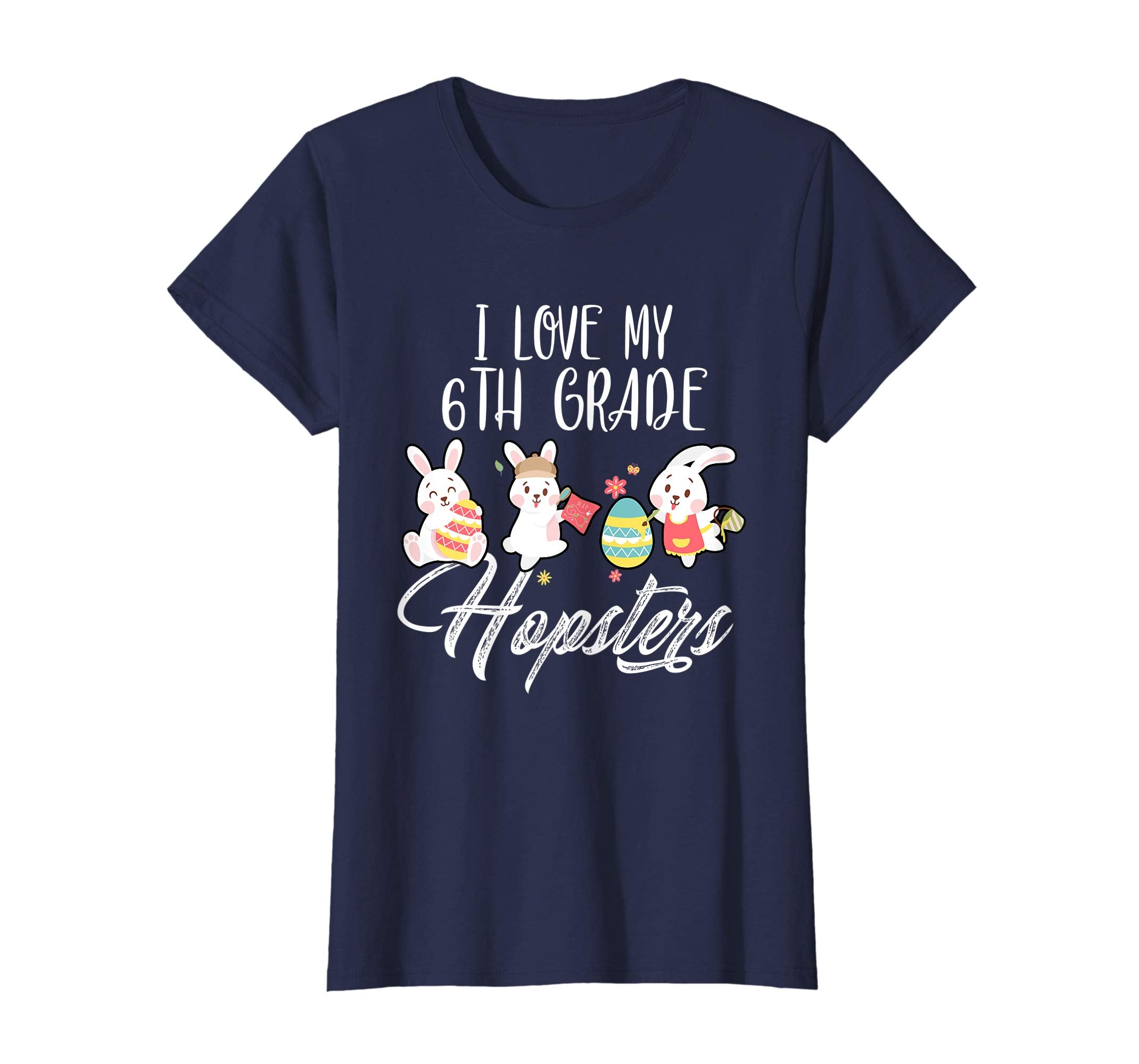 I Love My 6th Grade Hopsters Easter Teacher T-Shirt Gifts