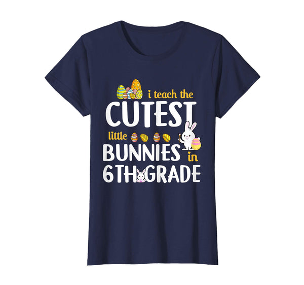 Easter 6th Grade Teacher Shirt Gift Easter Shirts For Women