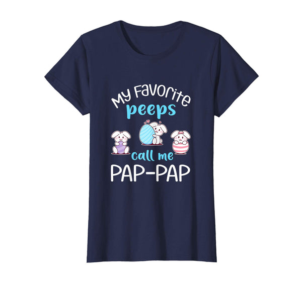 My Favorite Peeps Call Me Pap-Pap Tshirt Happy Easter Day