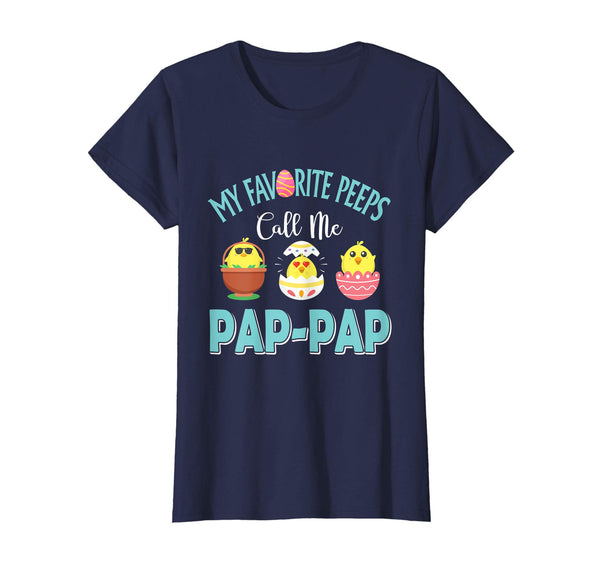 My Favorite Peeps Chicks Call Me Pap-Pap Easter Shirt
