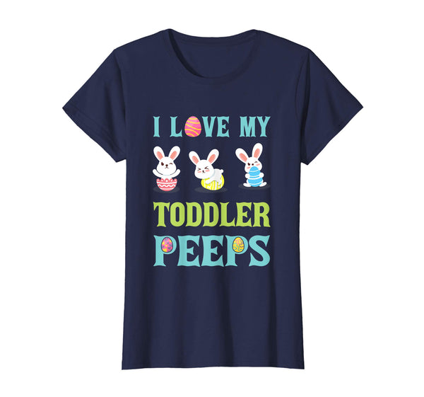 I Love My Toddler Peeps Happy Easter Teacher Shirt