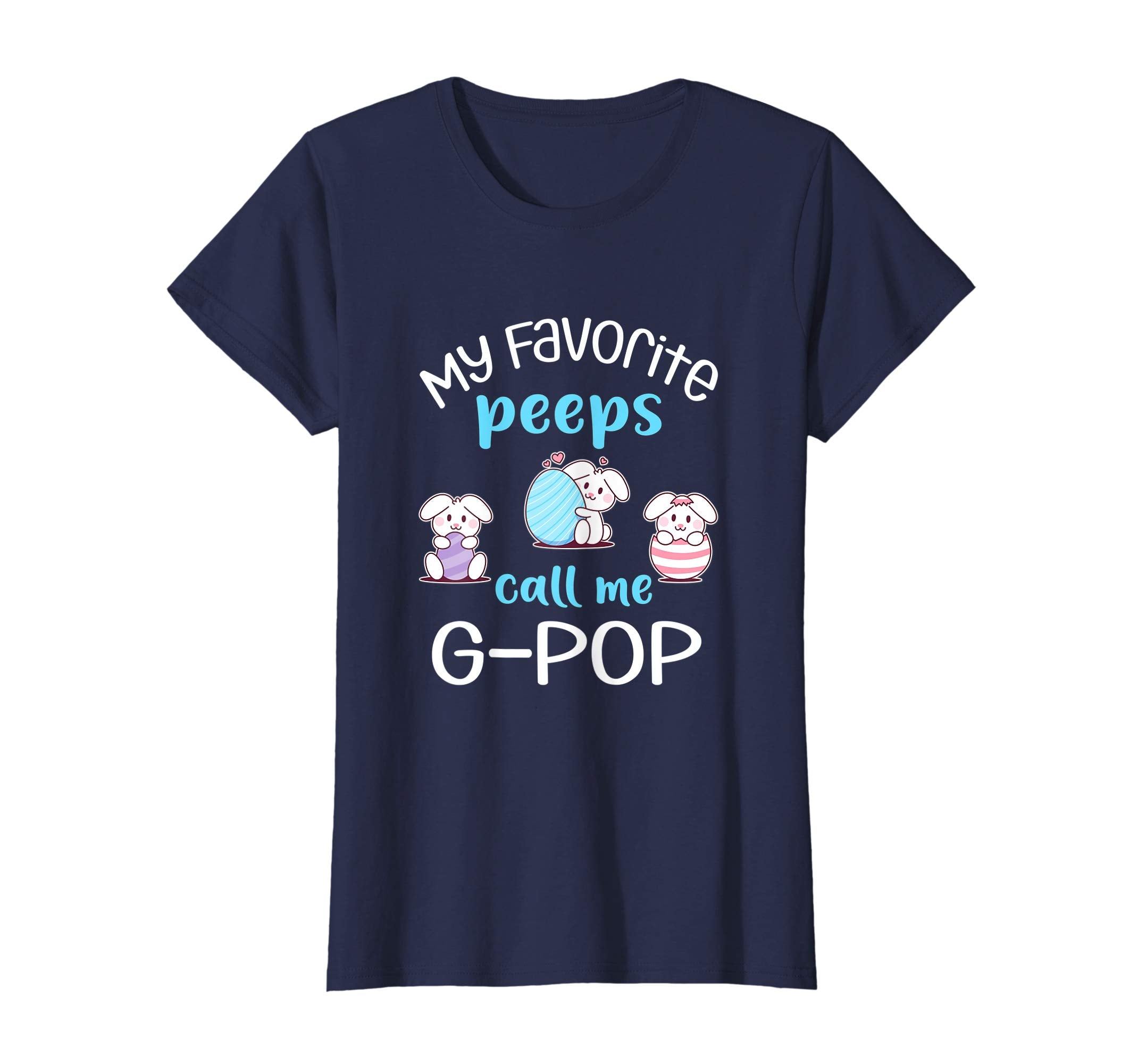 My Favorite Peeps Call Me G-Pop Tshirt Happy Easter Day