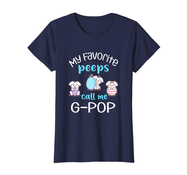 My Favorite Peeps Call Me G-Pop Tshirt Happy Easter Day