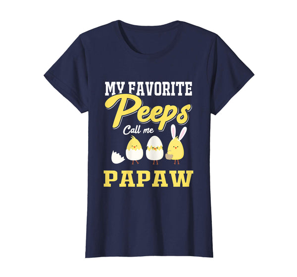 My Favorite Peeps Call Me Papaw Happy Easter T-Shirt