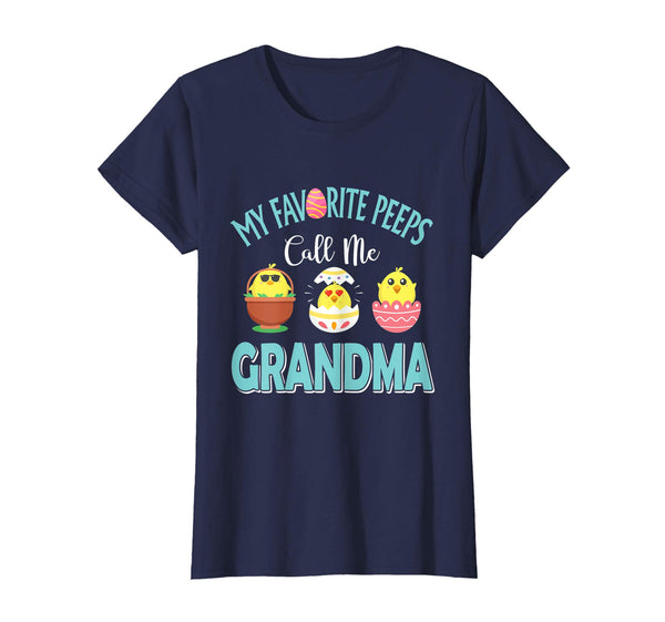 My Favorite Peeps Chicks Call Me Grandma Easter Shirt