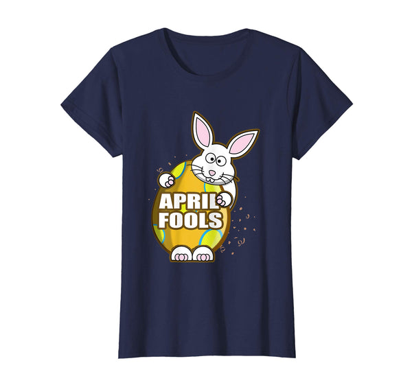 April Fools Cute Bunny Easter Egg Gift T-Shirt
