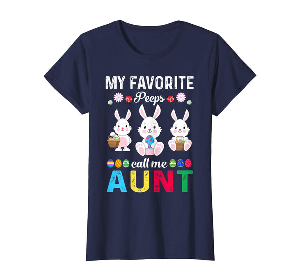 My Favorite Peeps Call Me Aunt Shirt Cute Easter Gift