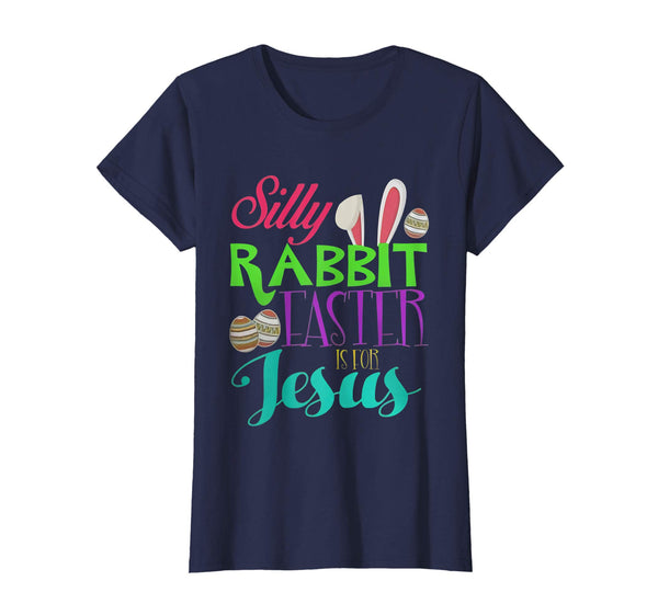 Cute Silly Rabbit Easter Is for Jesus Christians TShirt Gift