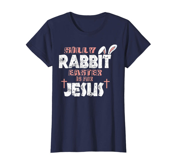 Cute Silly Rabbit Easter Is for Jesus Christians TShirt Gift