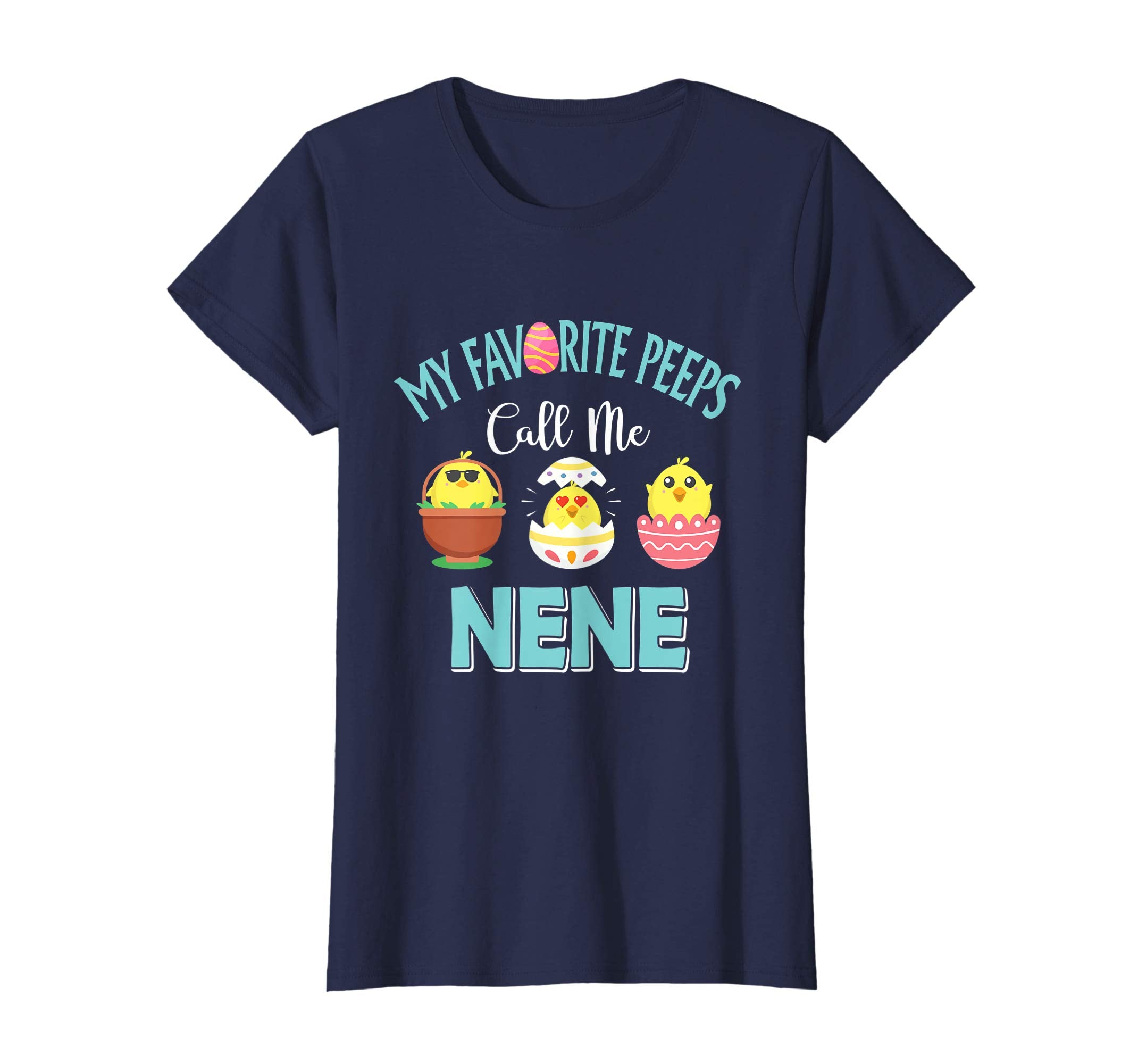 My Favorite Peeps Chicks Call Me Nene Easter Shirt