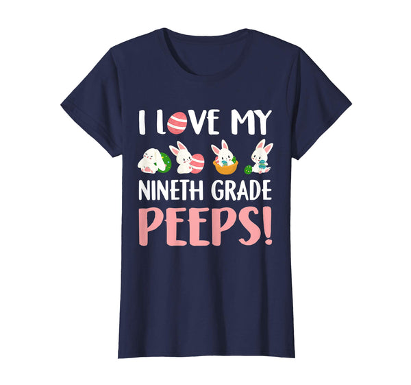 I Love My Nineth Grade Peeps Easter Day T-Shirt