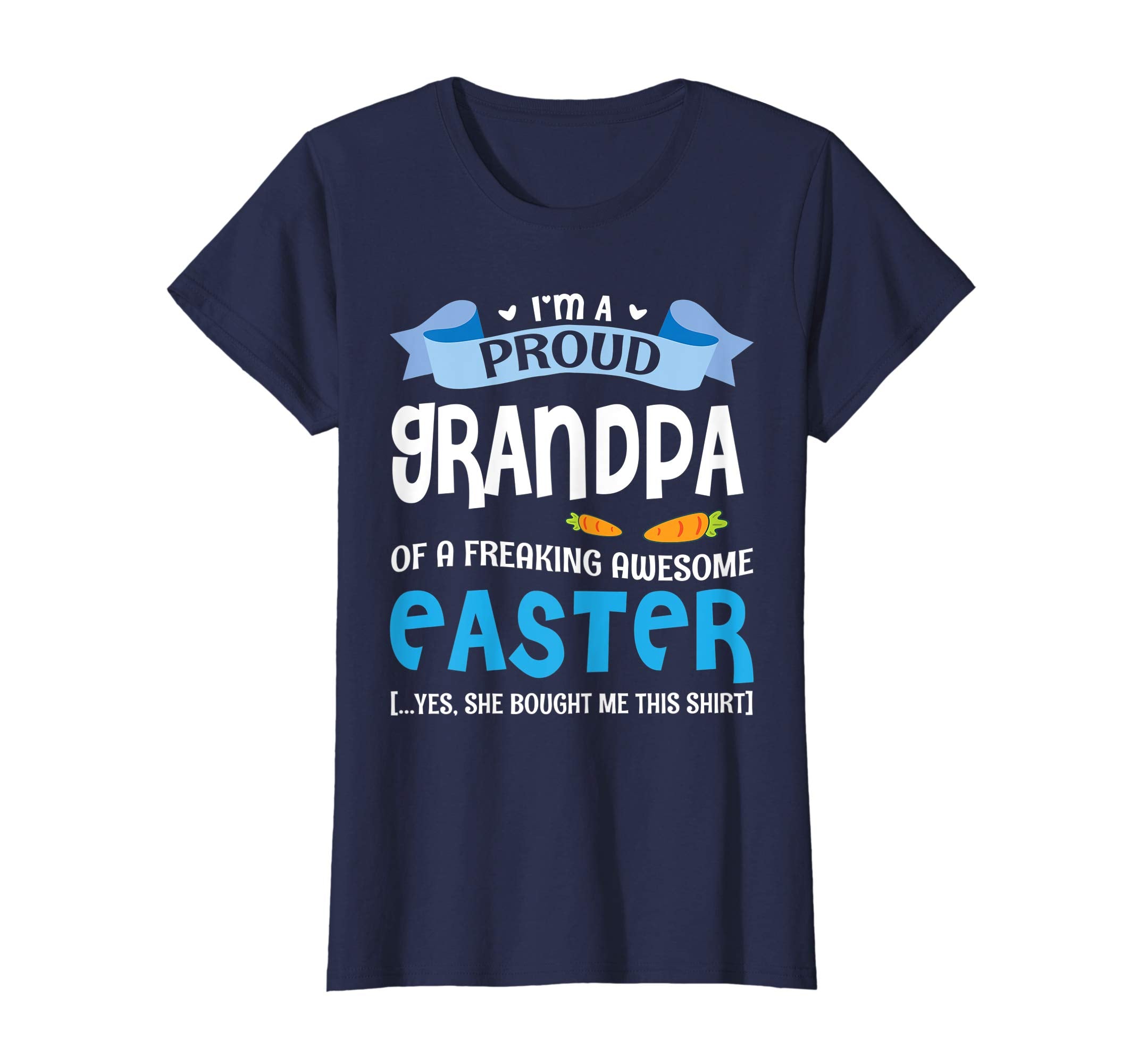 I'm A Proud Grandpa Of Freaking Awesome Easter Bought Shirt