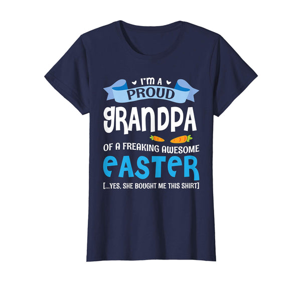 I'm A Proud Grandpa Of Freaking Awesome Easter Bought Shirt