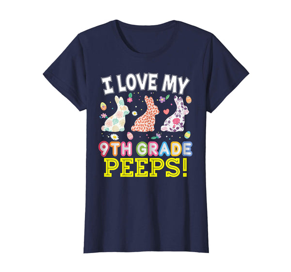 I Love My 9th Grade Peeps Ninth Easter Bunnies T-Shirt