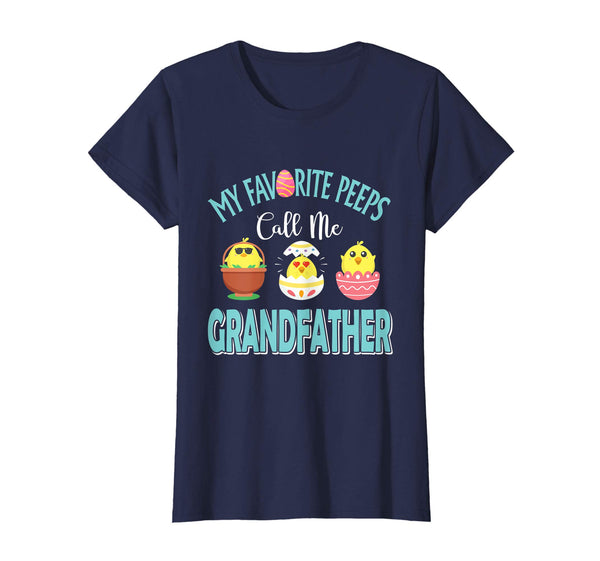 My Favorite Peeps Chicks Call Me Grandfather Easter Shirt