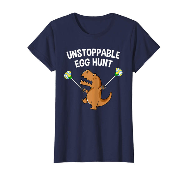 Funny T-Rex Dinosaur Unstoppable Easter Egg Hunt T-Shirt