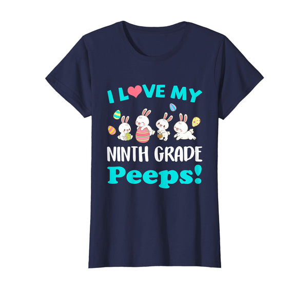 I Love My Ninth Grade Peeps Easter Day T-Shirt