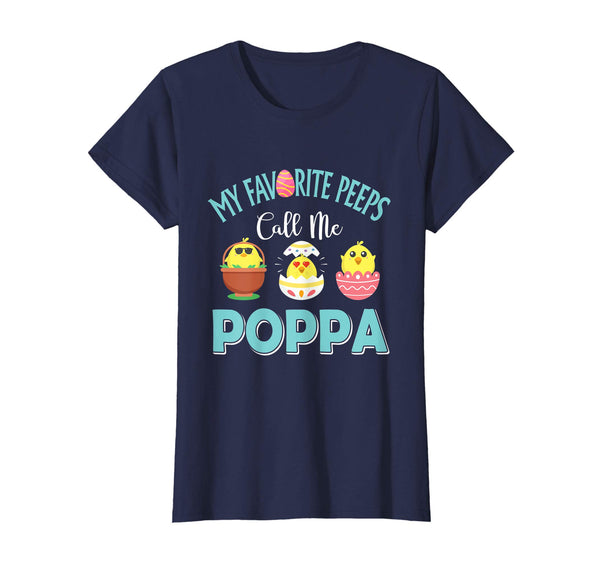 My Favorite Peeps Chicks Call Me Poppa Easter Shirt