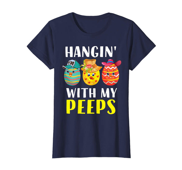 Hangin With My Peeps Easter Day Shirt