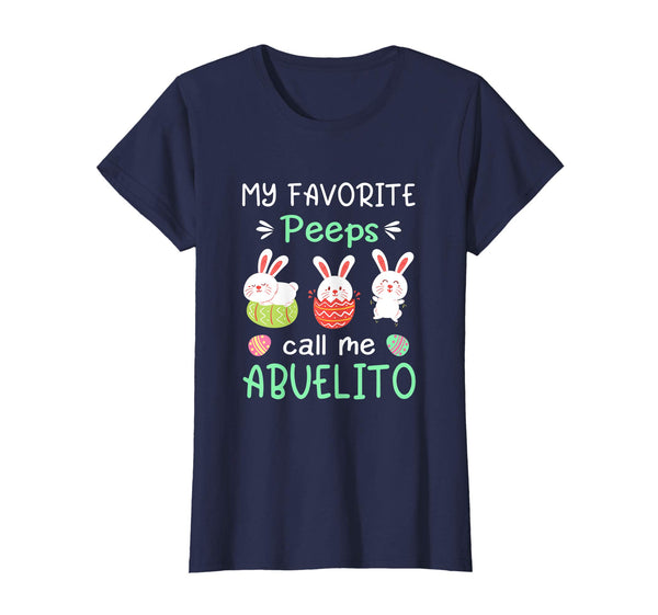 My Favorite Peeps Call Me Abuelito Shirt Happy Easter Day