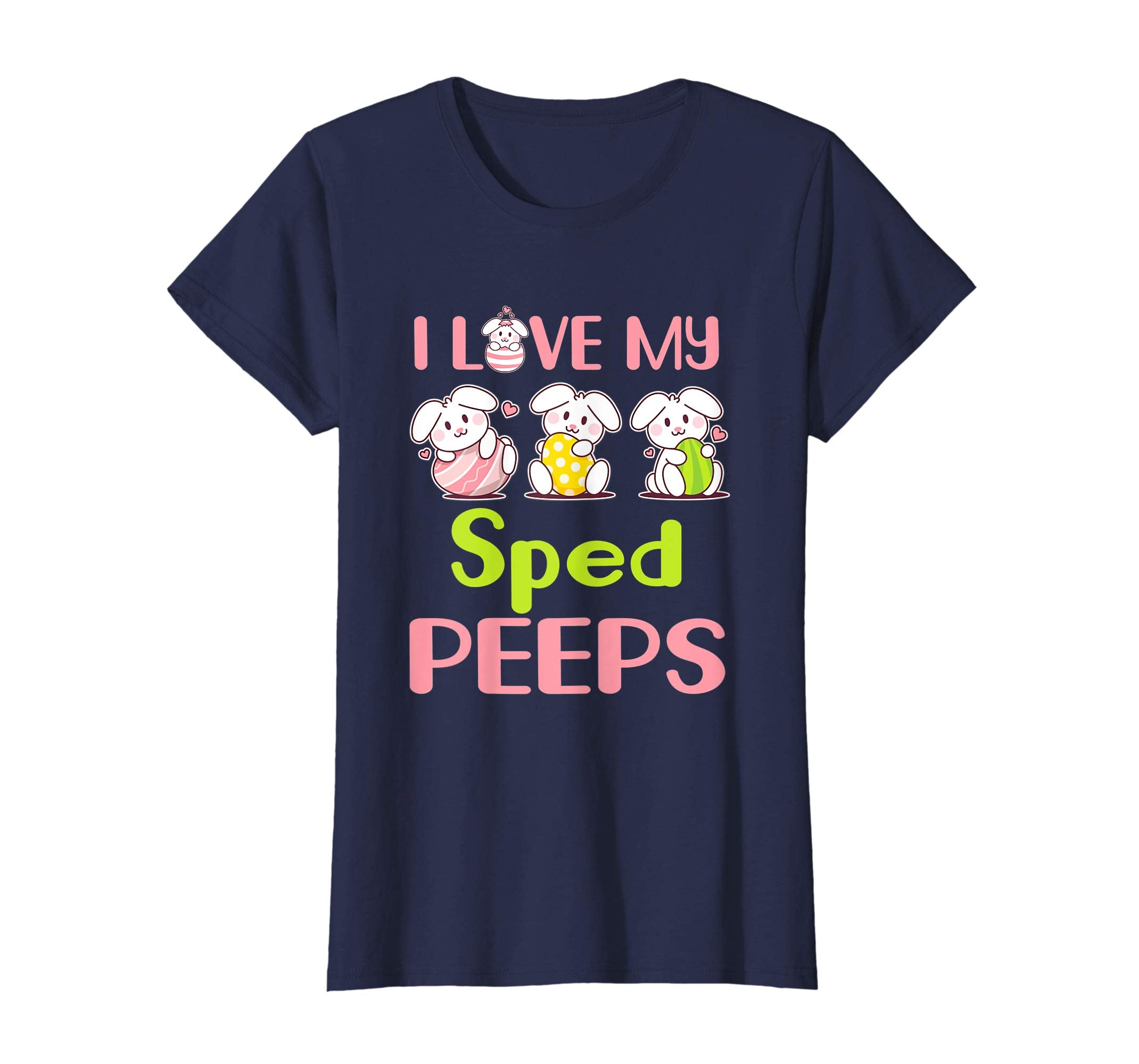 I Love My Sped Peeps Happy Easter Teacher Shirt