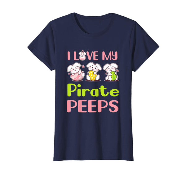 I Love My Pirate Peeps Happy Easter Teacher Shirt