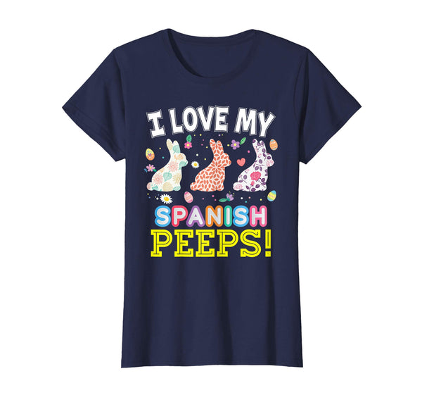 I Love My Spanish Peeps Teacher Easter Bunnies T-Shirt Cute