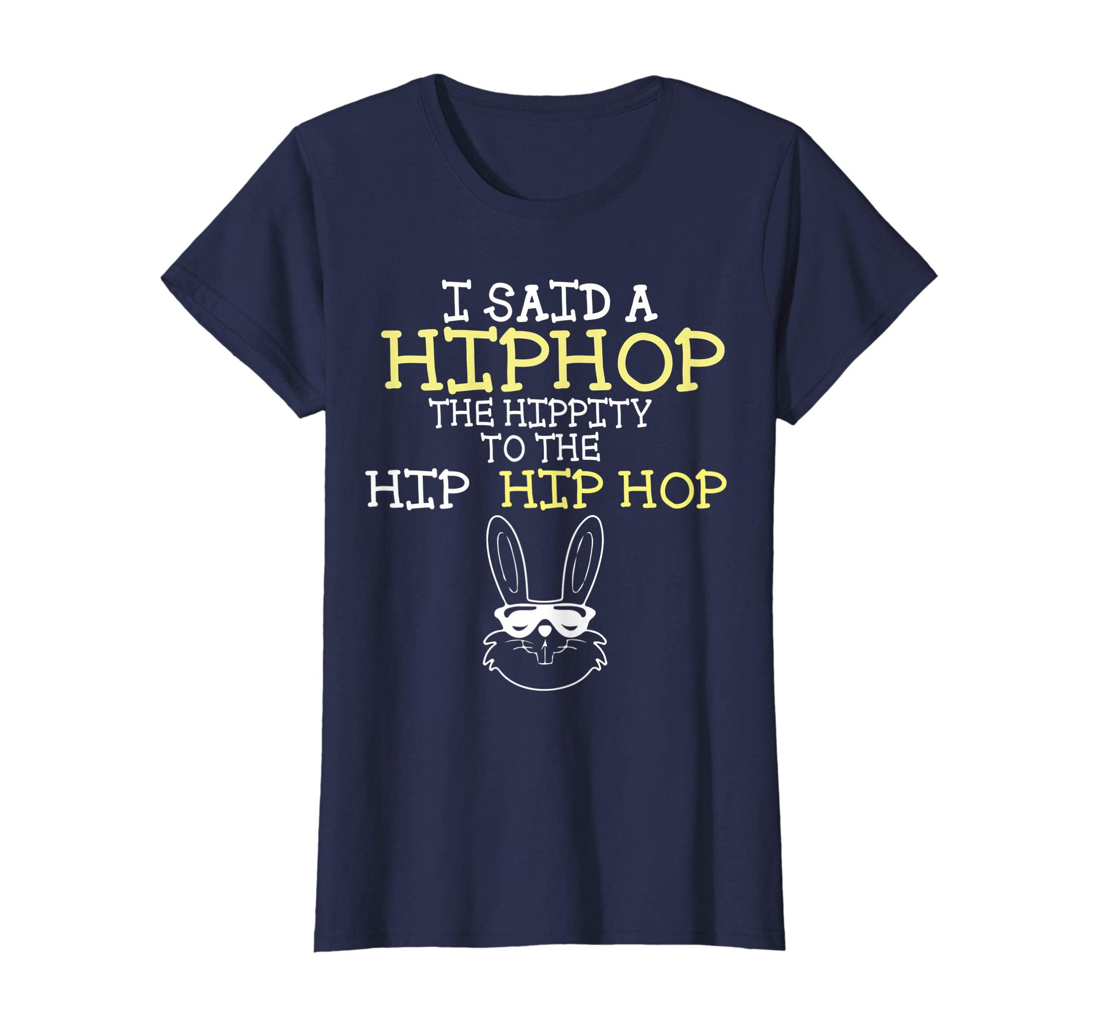 Easter Bunny Shirt, Basket Fun Rap, I Said A Hip Hop
