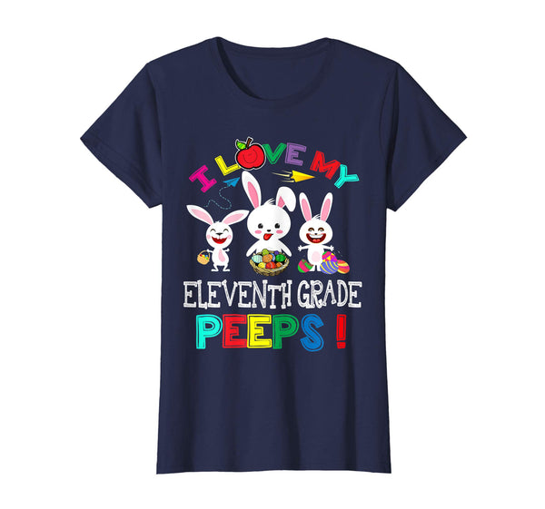 I Love My Eleventh Grade Peeps Bunnies Easter Teacher Shirt