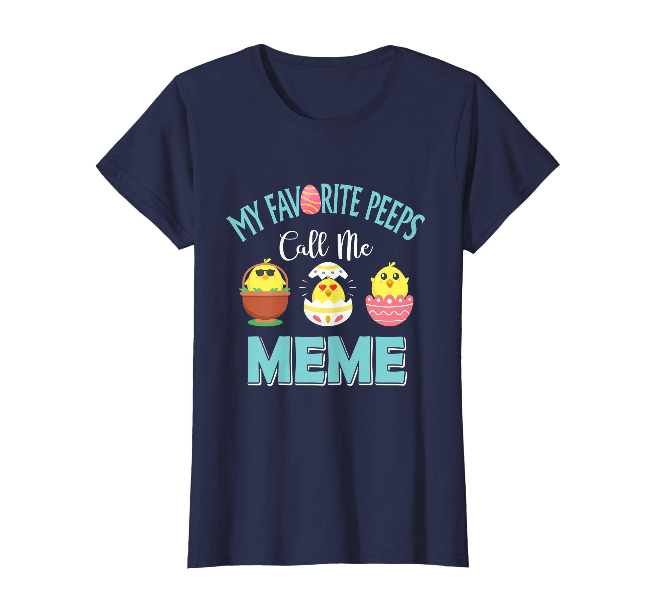 My Favorite Peeps Chicks Call Me Meme Easter Shirt