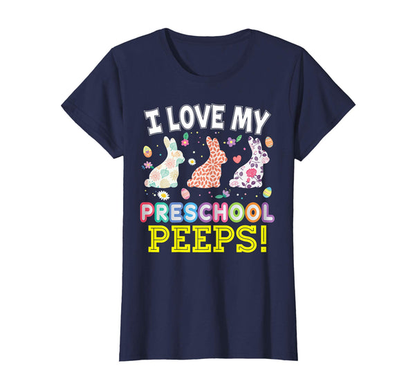 I Love My Preschool Peeps Teacher Easter Bunnies T-Shirt