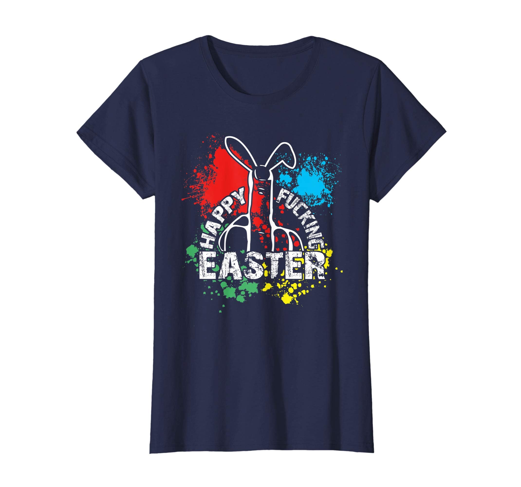 HAPPY FUCKING EASTER FUCKFINGER SARCASTIC UGLY T Shirt