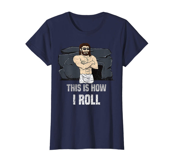 Easter Jesus T-Shirt Resurrection This Is How I Roll Gift