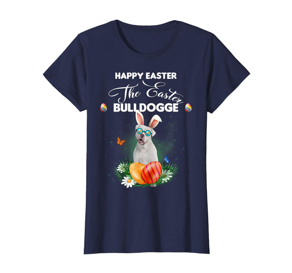 Bulldogge Dog Sunglass Bunny Happy Easter Day Tshirt