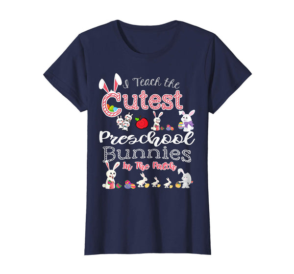 Cute Easter Preschool Teacher T Shirt - Cutest Bunnies