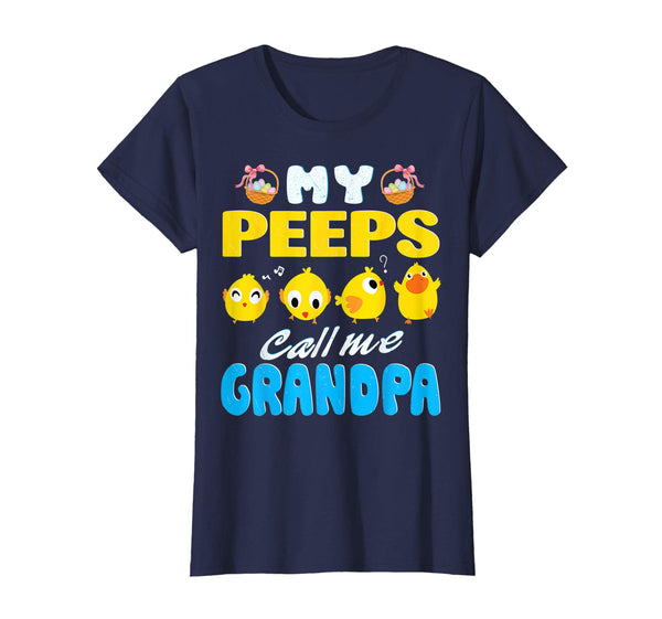 My Peeps Chicks Call Me Grandpa Happy Easter Day Cute Shirt