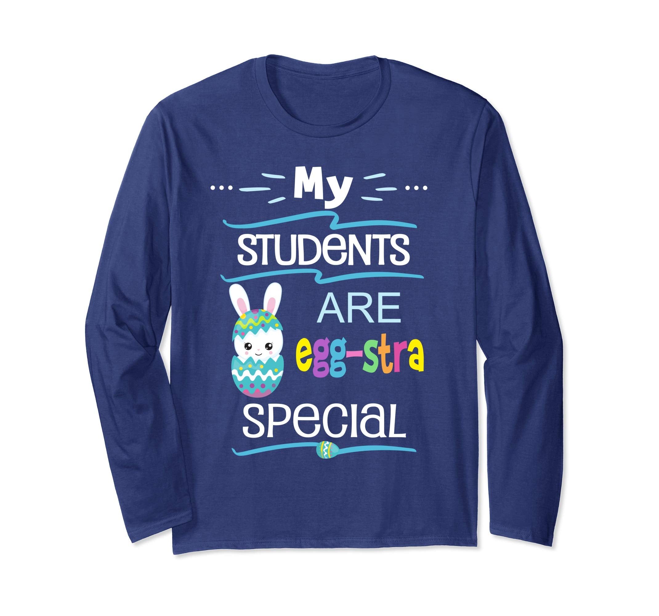 Easter Teacher Longsleeve Shirt Funny Eggstra Students