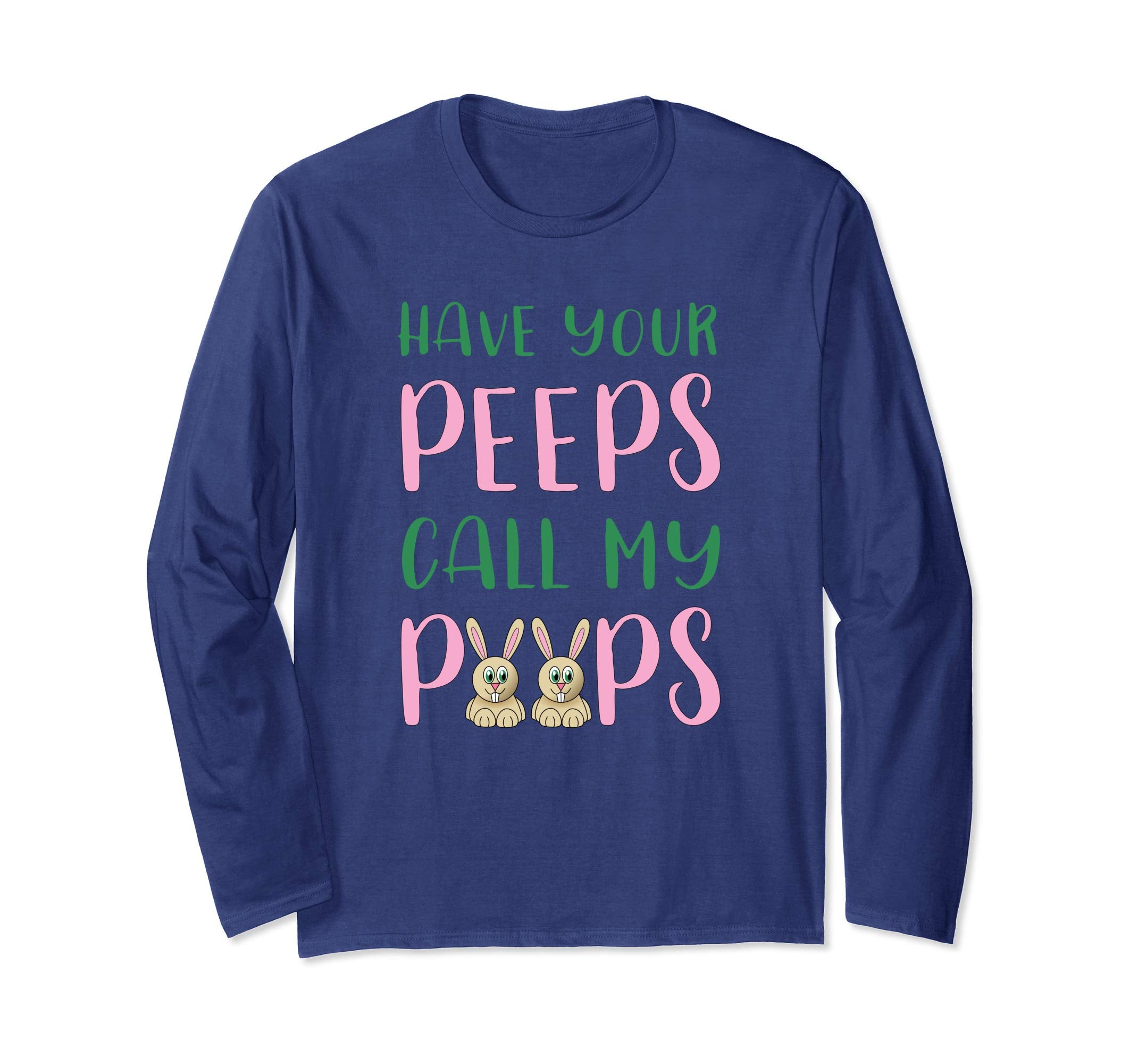 Have you Peeps Easter T-shirt