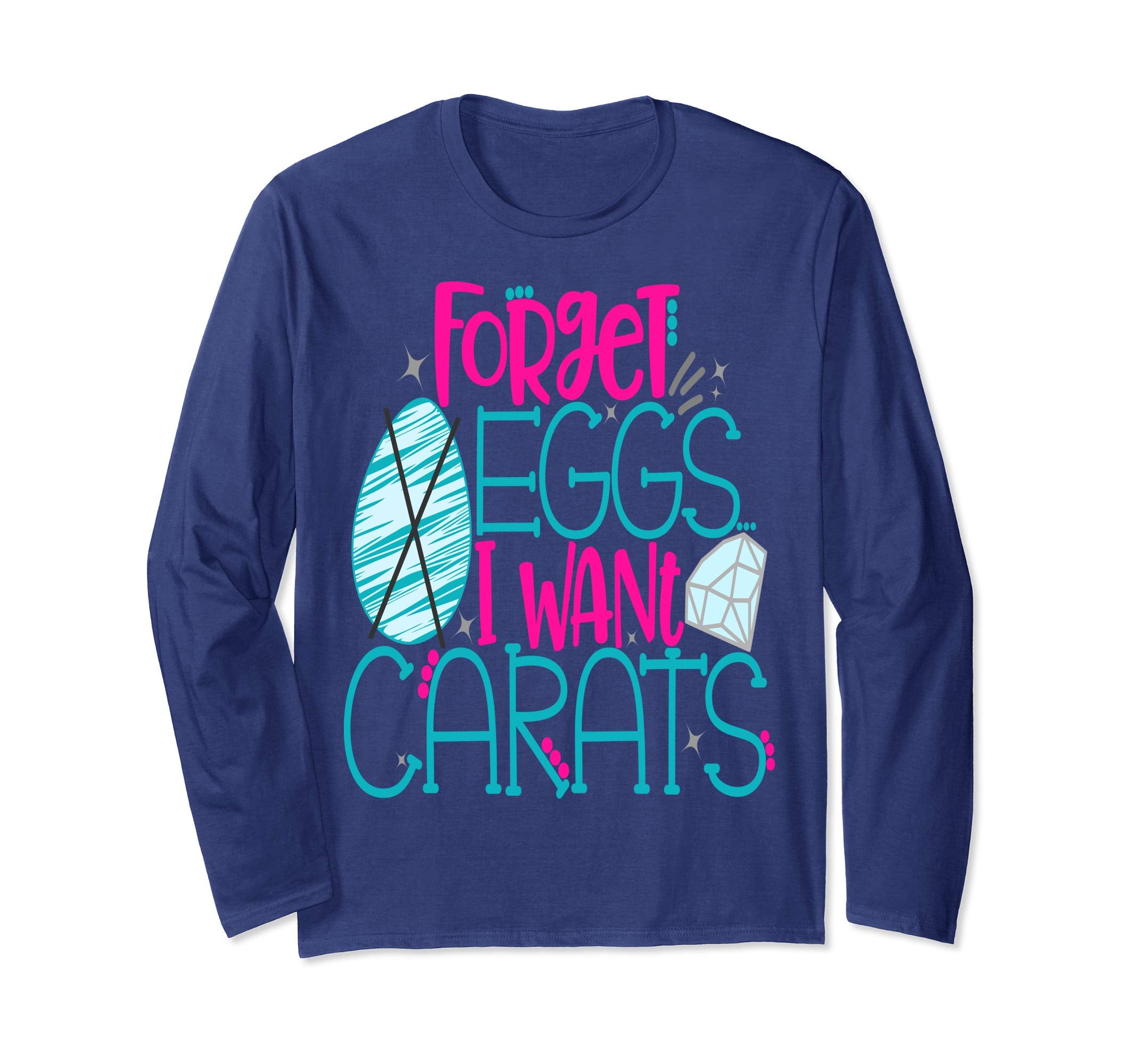 Bride Easter Shirt Forget Eggs Want Carats Engaged Diamond