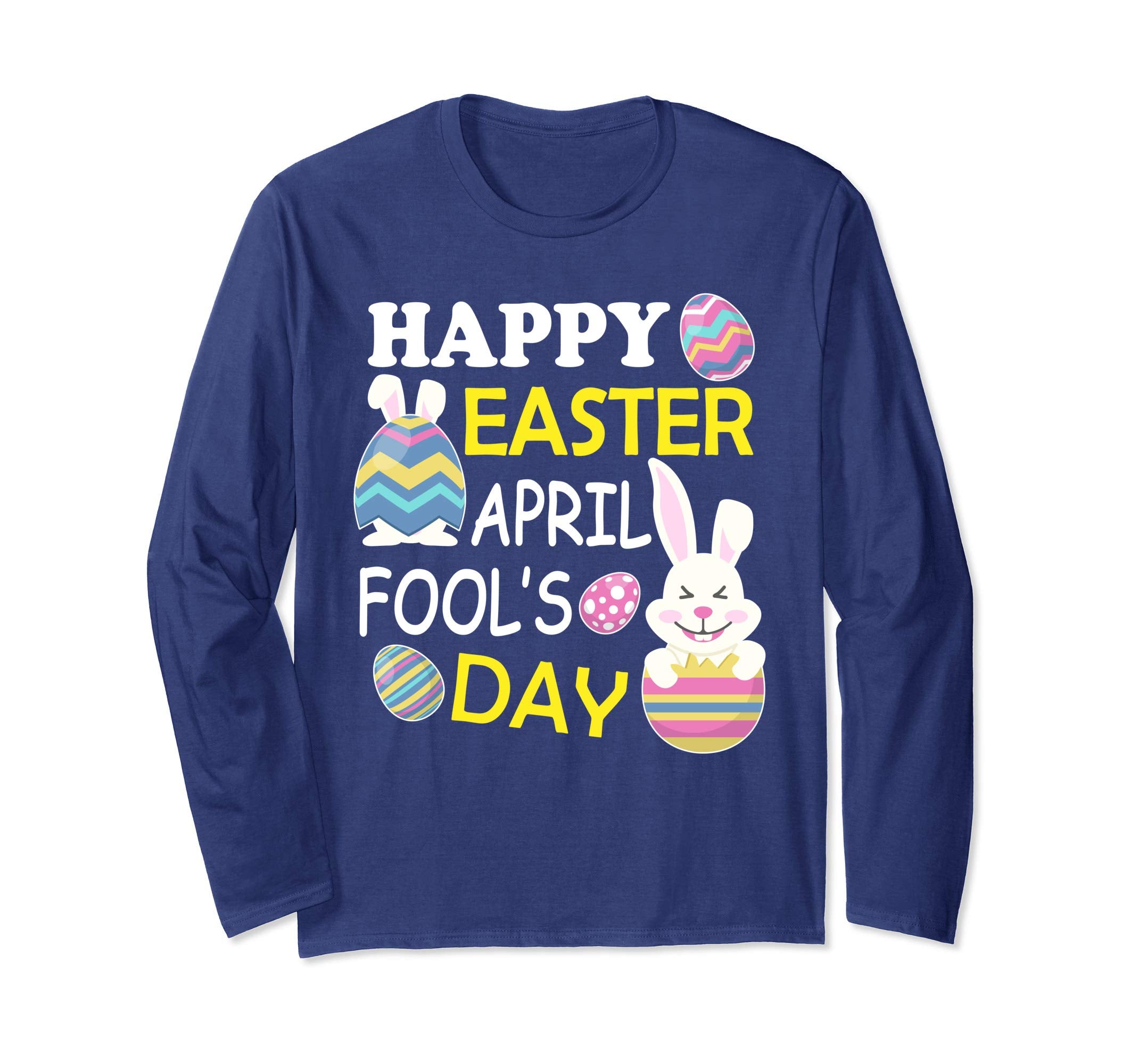 Bunny Face &amp; Easter Eggs Happy Easter April Fool's Day Shirt