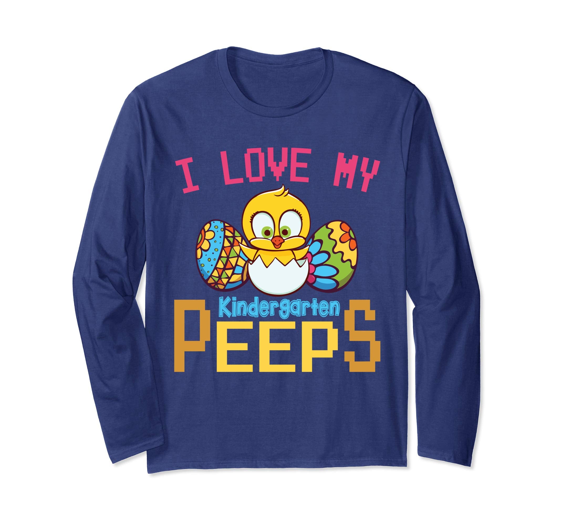 Chick &amp; Easter Eggs I Love My Kindergarten Peeps Happy Shirt