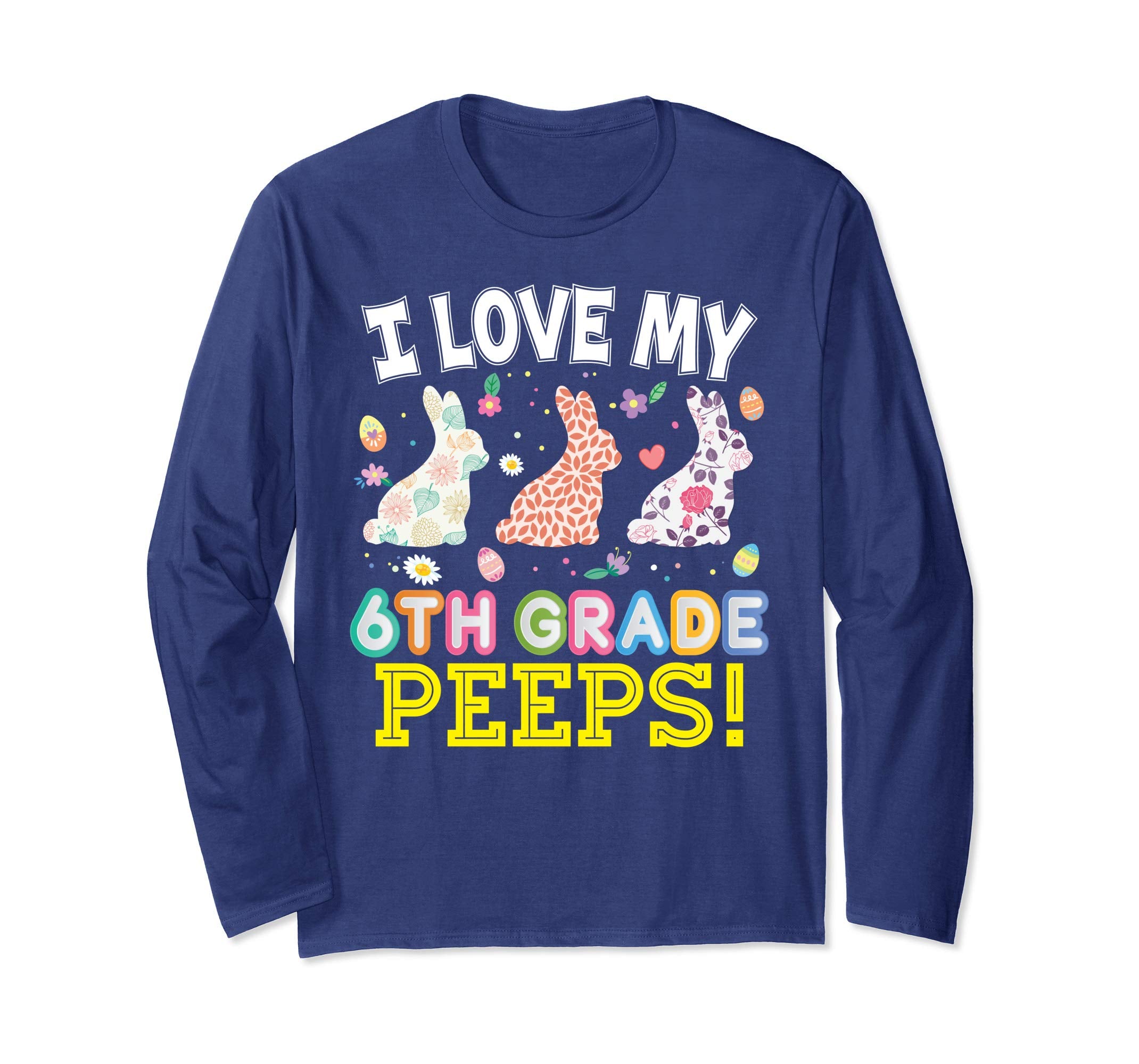 I Love My 6th Grade Peeps Sixth Easter Bunnies T-Shirt