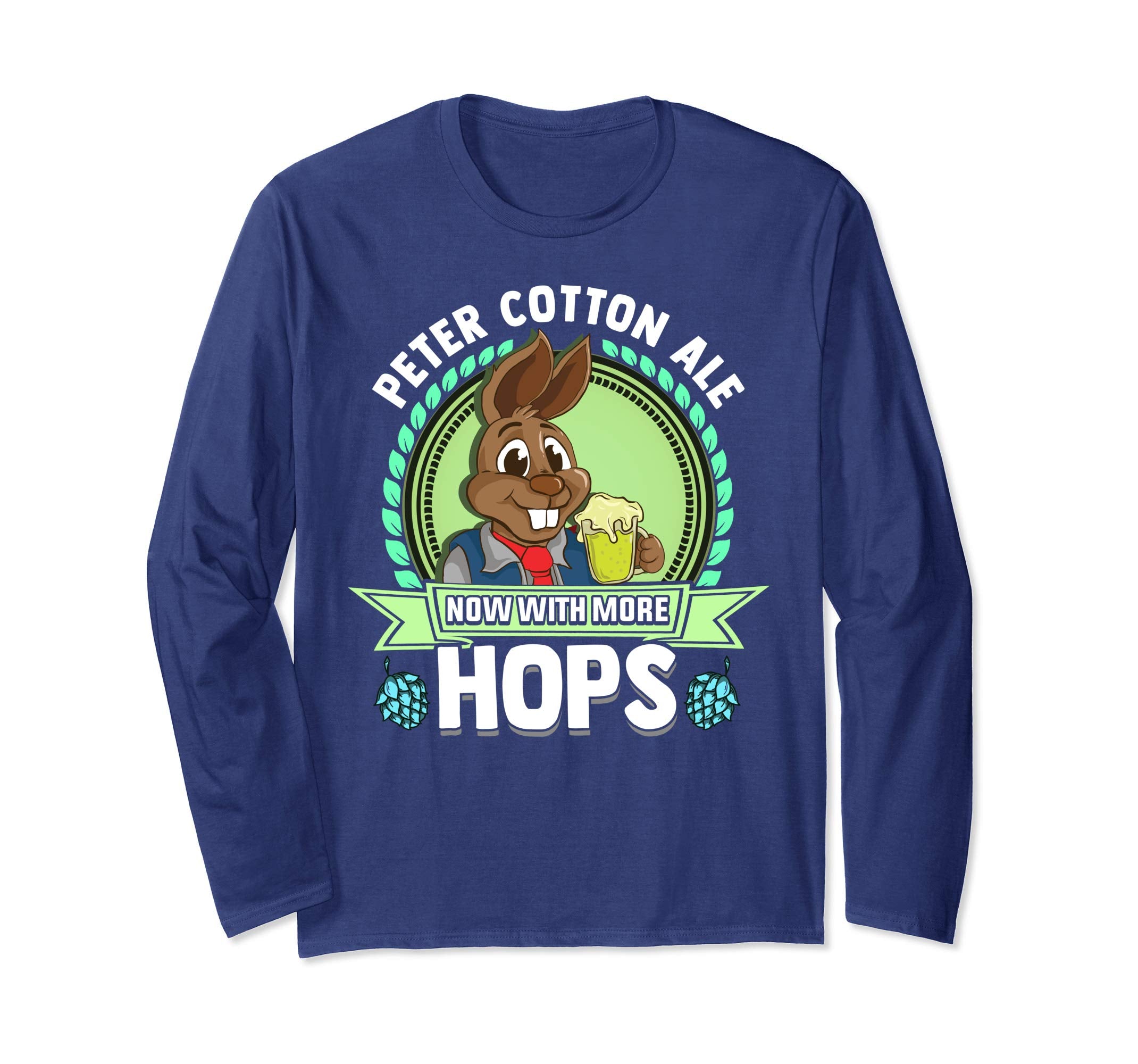 Peter Cotton Ale Hops Long Sleeve Shirt -Easter Bunny Gift